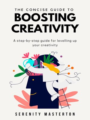 cover image of The Concise Guide to Boosting Creativity